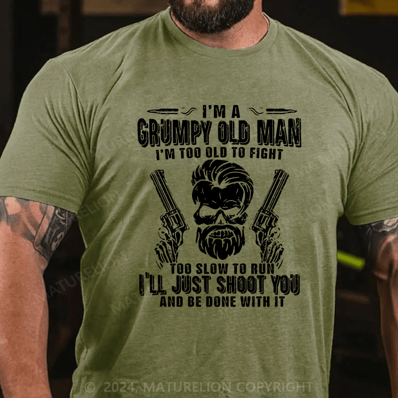 Maturelion I'd Become A Grumpy Old Man T-Shirt