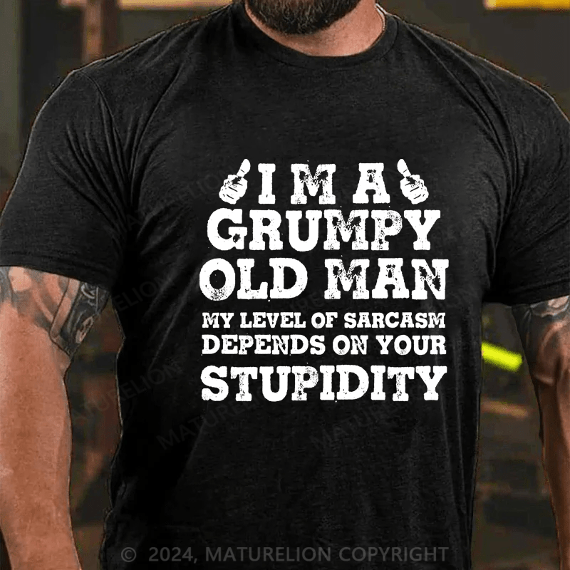 Maturelion Grumpy Man Sarcastic T-Shirt