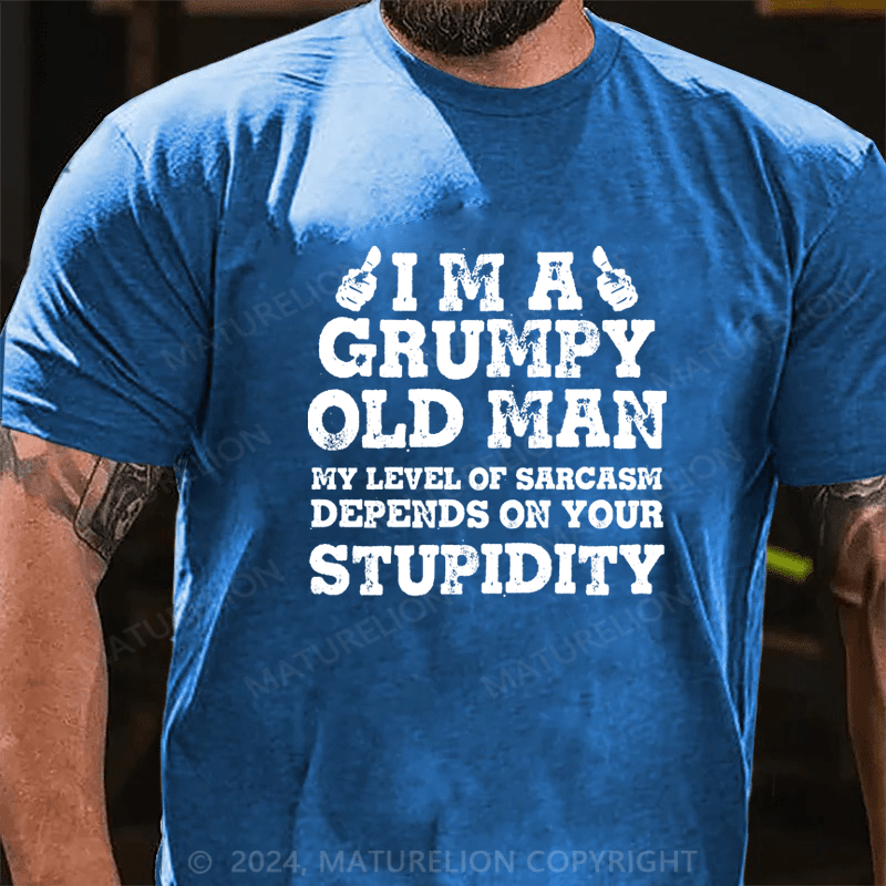 Maturelion Grumpy Man Sarcastic T-Shirt