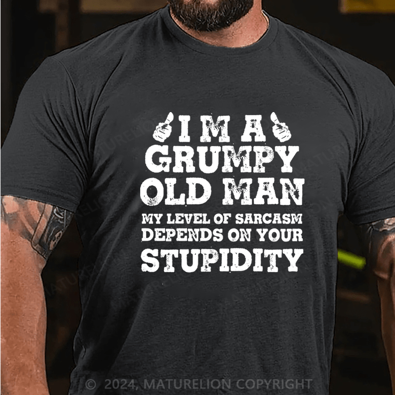 Maturelion Grumpy Man Sarcastic T-Shirt