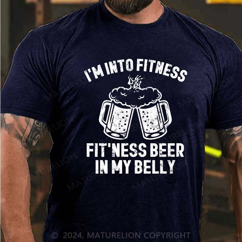 Maturelion Mens Im Into Fitness Fitting This Beer in My Belly T-Shirt