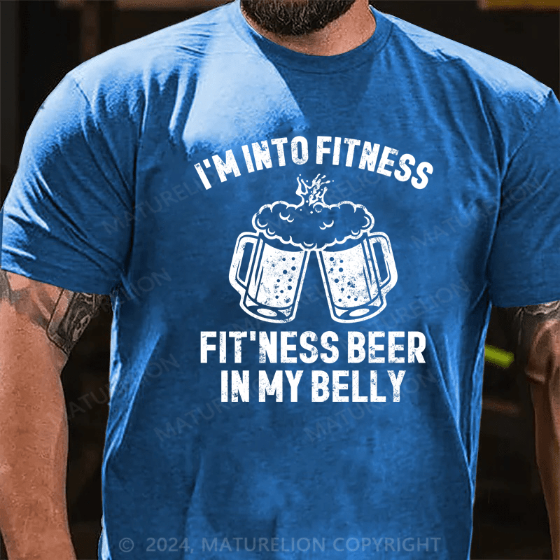 Maturelion Mens Im Into Fitness Fitting This Beer in My Belly T-Shirt