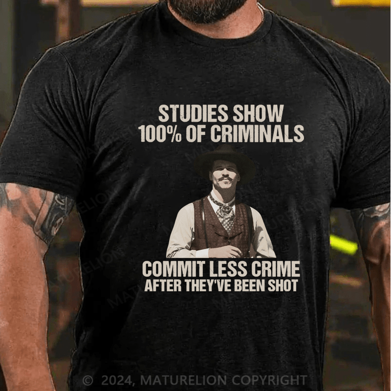 Maturelion Studies Show 100% Of Criminals Commit Less Crime T-Shirt