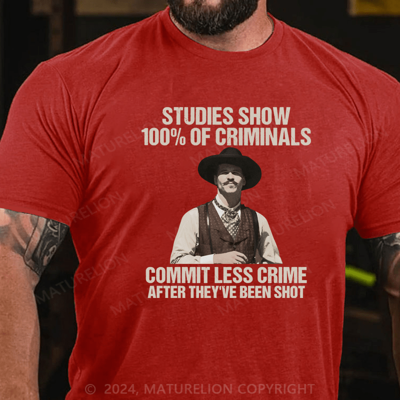 Maturelion Studies Show 100% Of Criminals Commit Less Crime T-Shirt