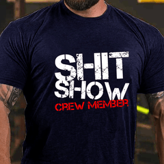 Maturelion Shit Show Crew Member Print Sarcastic Men's T-shirt