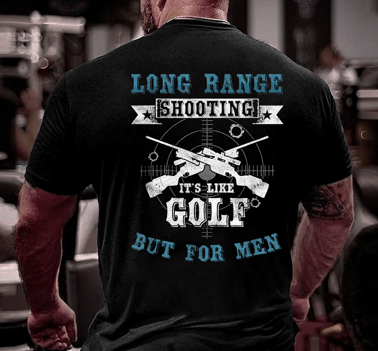 Maturelion Long Range Shooting It's Like Golf But For Men Print T-shirt