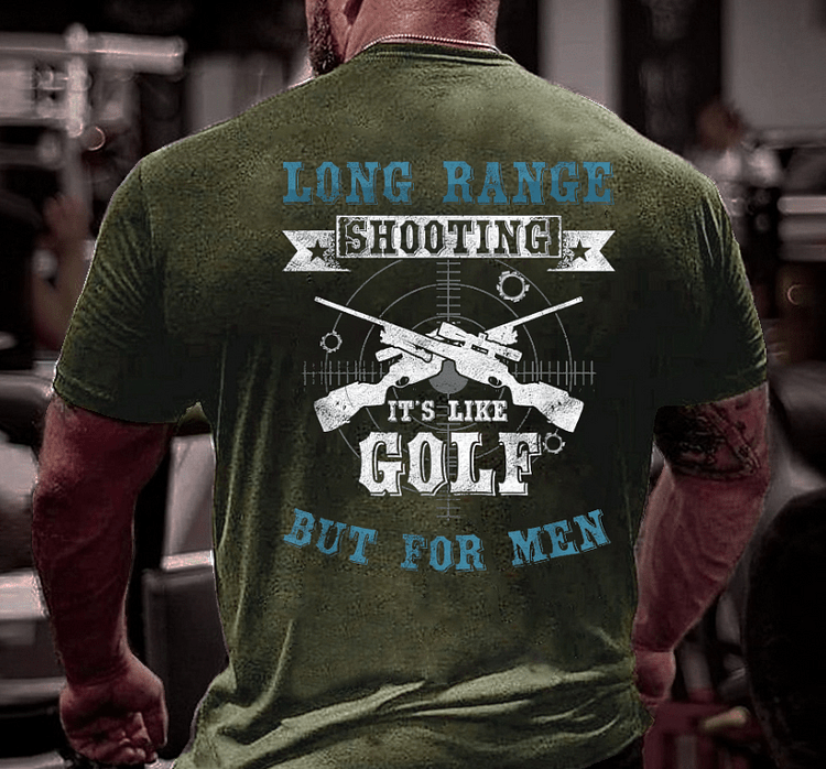 Maturelion Long Range Shooting It's Like Golf But For Men Print T-shirt