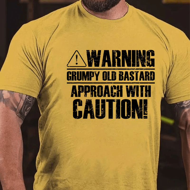 Maturelion Warning Grumpy Old Bastard Approach With Caution T-shirt