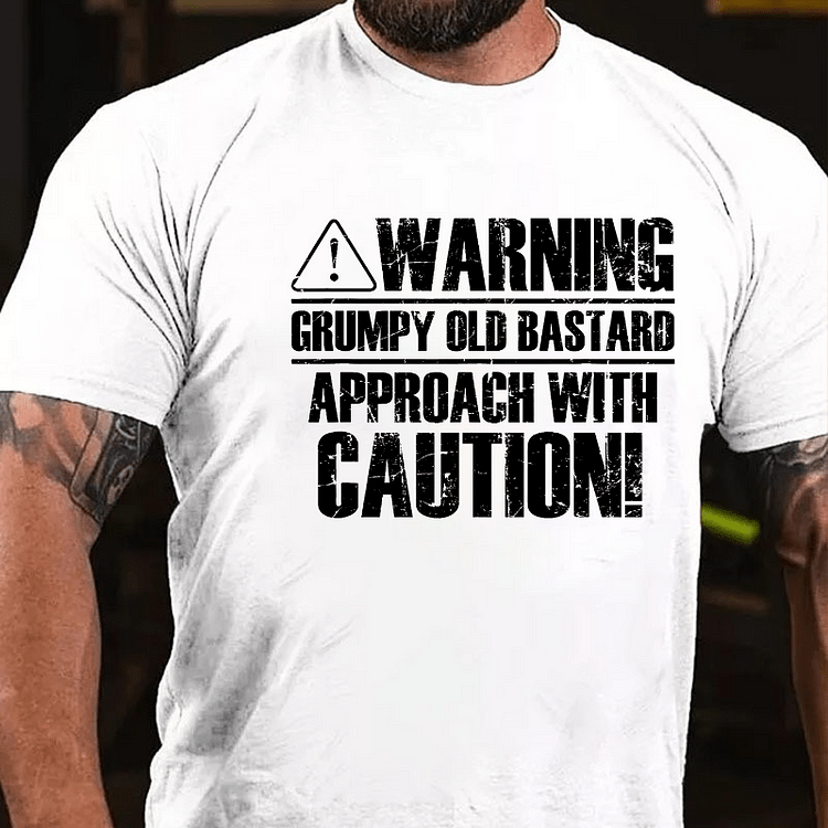 Maturelion Warning Grumpy Old Bastard Approach With Caution T-shirt