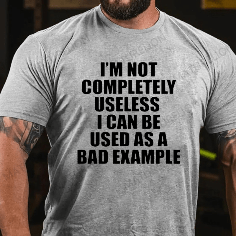 Maturelion I'm Not Completely Useless T-Shirt