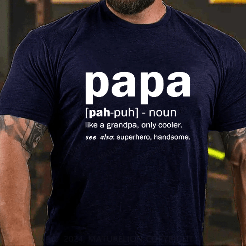 Maturelion Definition Of A Papa Kids T-Shirt