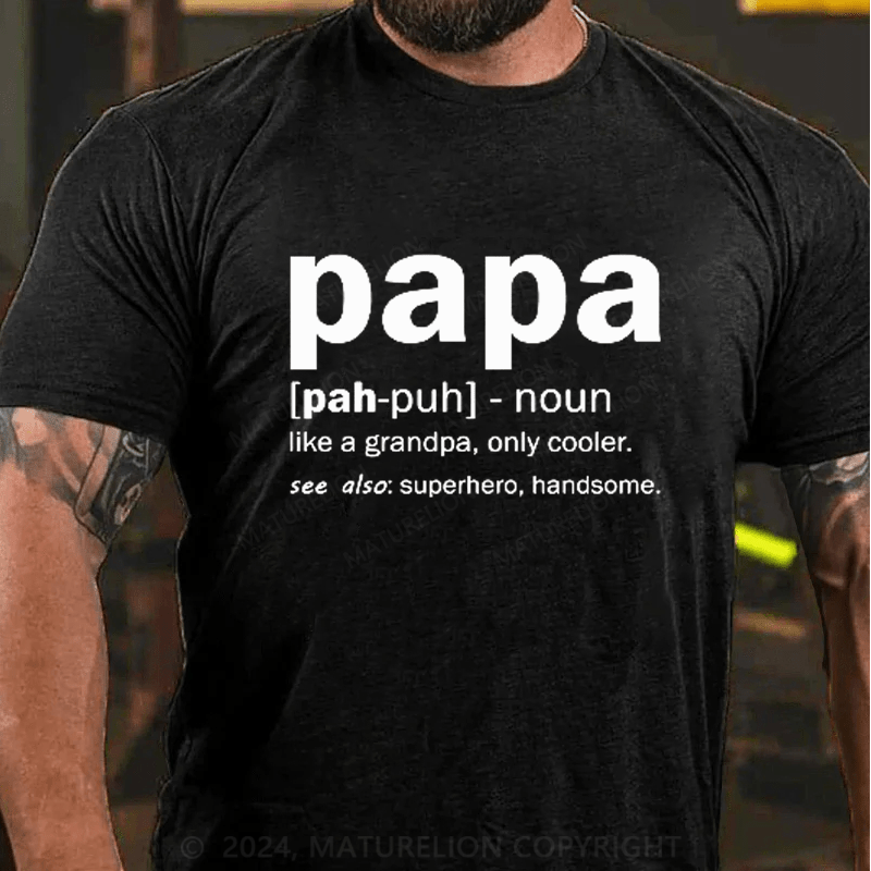 Maturelion Definition Of A Papa Kids T-Shirt