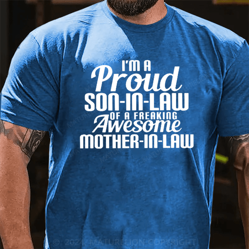 Maturelion Son-In-Law Of Freaking Awesome Mother-In-Law T-shirt