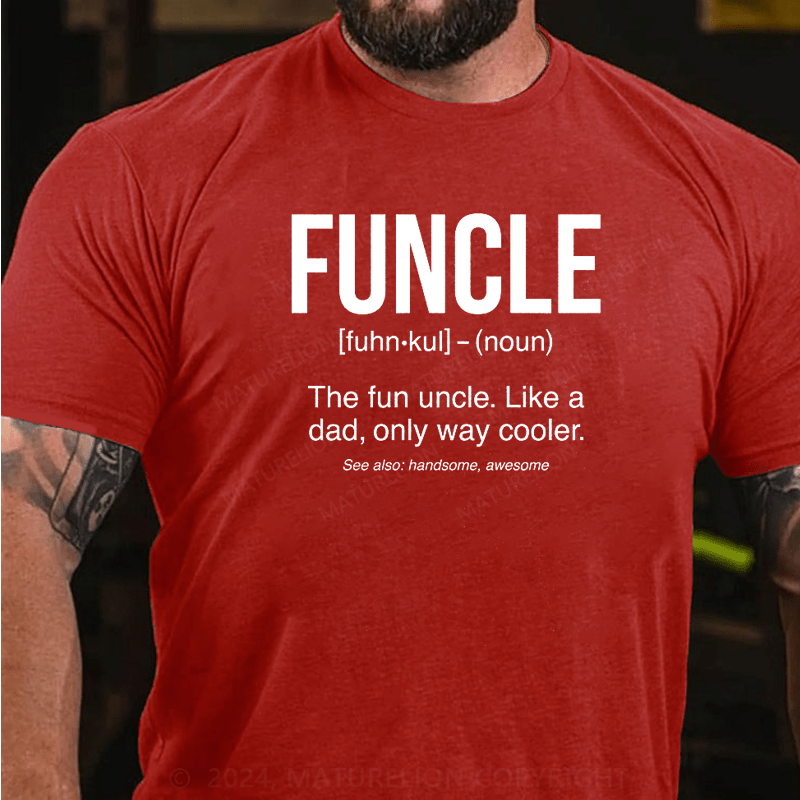 Maturelion Funcle Definition Fun Uncle Baby Bodysuit or Toddler T-Shirt