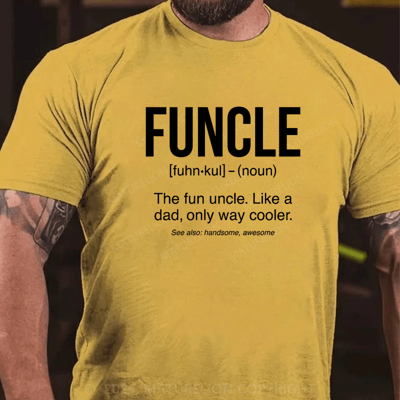 Maturelion Funcle Definition Fun Uncle Baby Bodysuit or Toddler T-Shirt