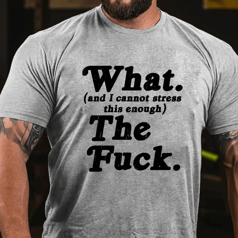 Maturelion  What The F T-Shirt