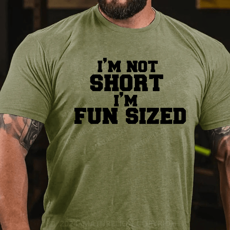 Maturelion I'm Not Short I'm Fun Sized Long Sleeve T-Shirt