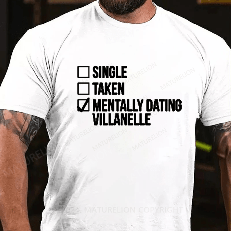 Maturelion Mentally dating a fictional character on Men's T-Shirt