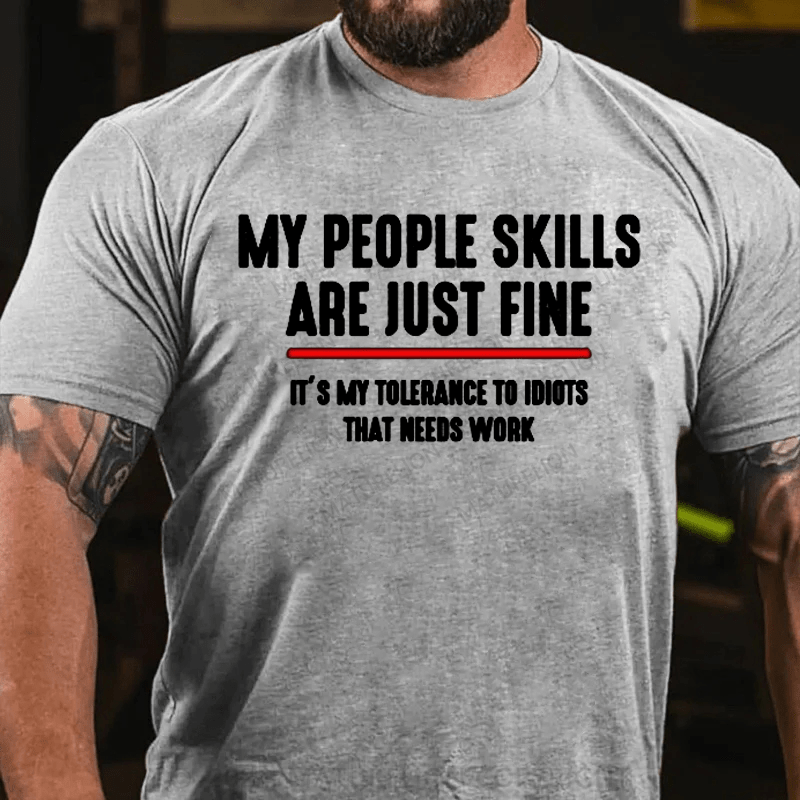 Maturelion My People Skills Are Fine Cool Graphic Gift Idea Adult Humor Sarcastic Shirt