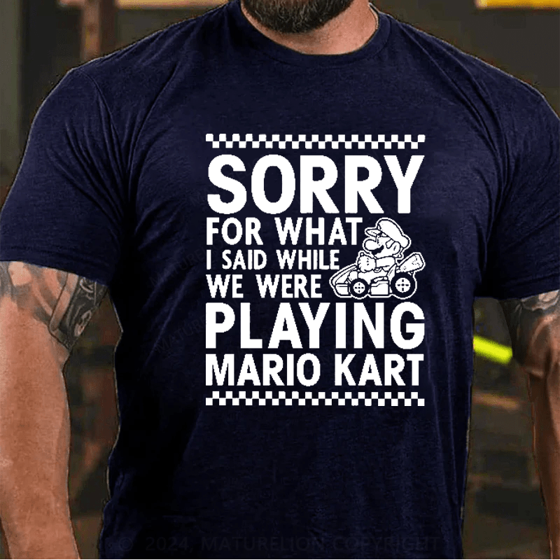 Maturelion Nintendo Mario Kart Checkered Sorry Graphic T-Shirt