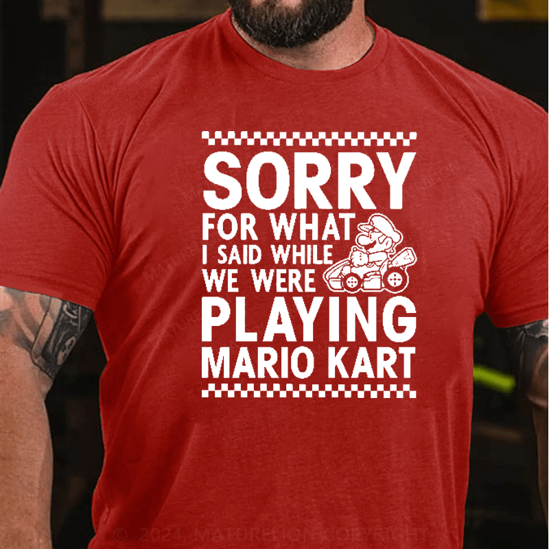 Maturelion Nintendo Mario Kart Checkered Sorry Graphic T-Shirt