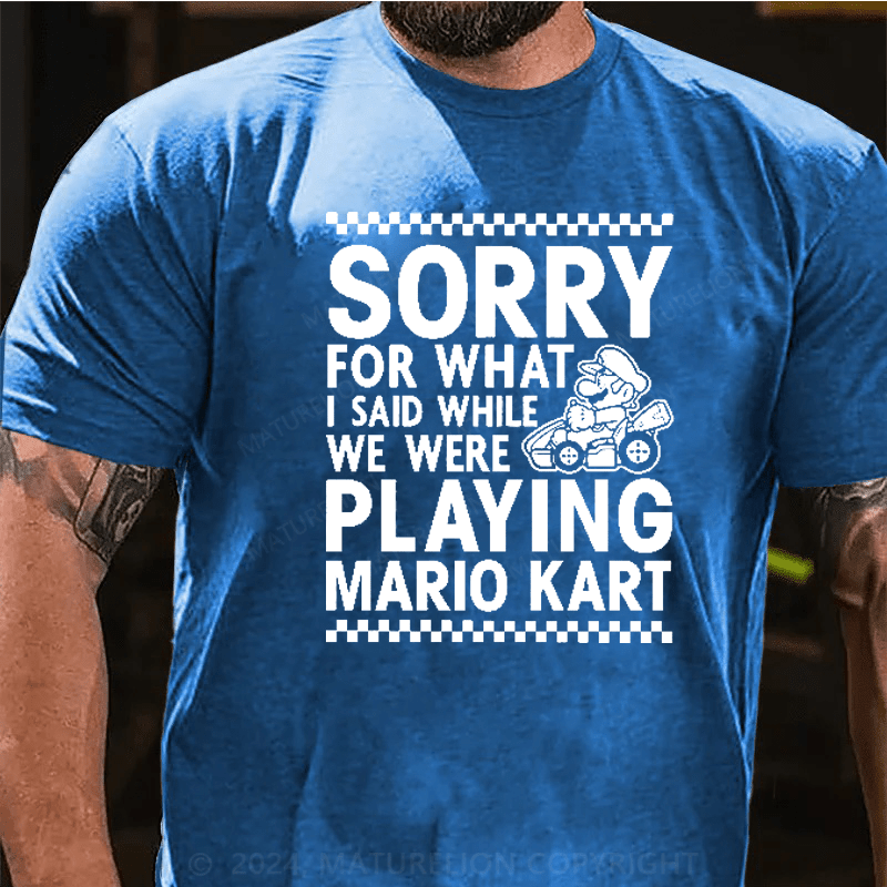 Maturelion Nintendo Mario Kart Checkered Sorry Graphic T-Shirt