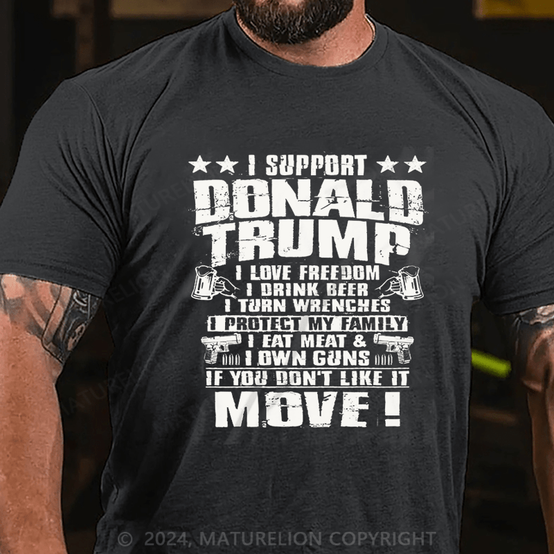 Maturelion I Support Donald Trump I Love Freedom I Drink Beer T-Shirt