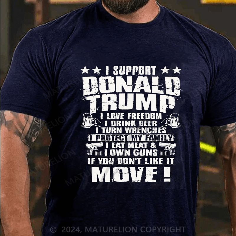 Maturelion I Support Donald Trump I Love Freedom I Drink Beer T-Shirt