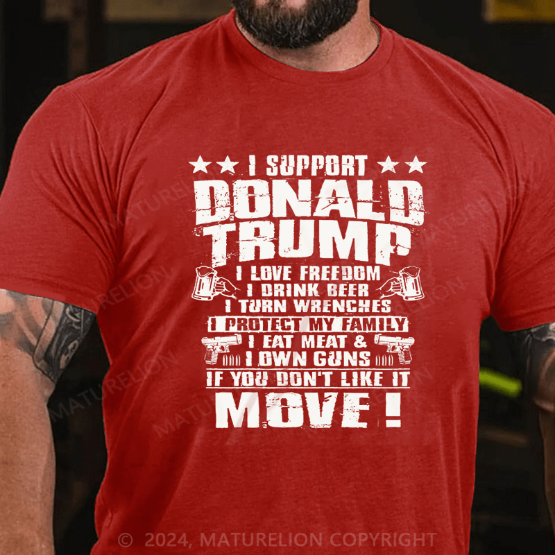 Maturelion I Support Donald Trump I Love Freedom I Drink Beer T-Shirt