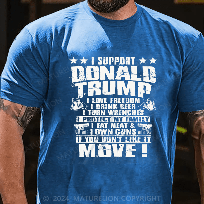 Maturelion I Support Donald Trump I Love Freedom I Drink Beer T-Shirt