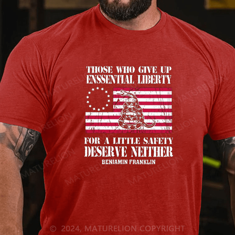 Maturelion Ben Franklin  Those who give up essential liberty for safety Premium T-Shirt