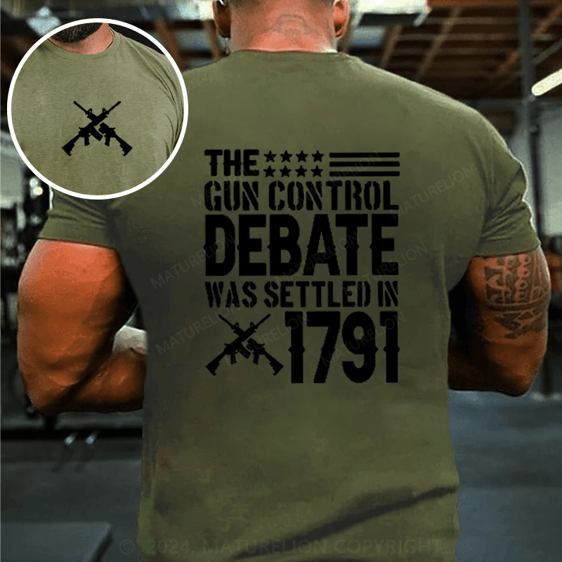 Maturelion The Gun Control Debate Was Settled In 1791 Cotton T-Shirt