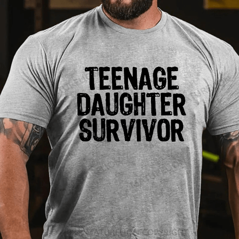 Maturelion Teenage Daughter Survivor - Popular Parenting Quote T-Shirt