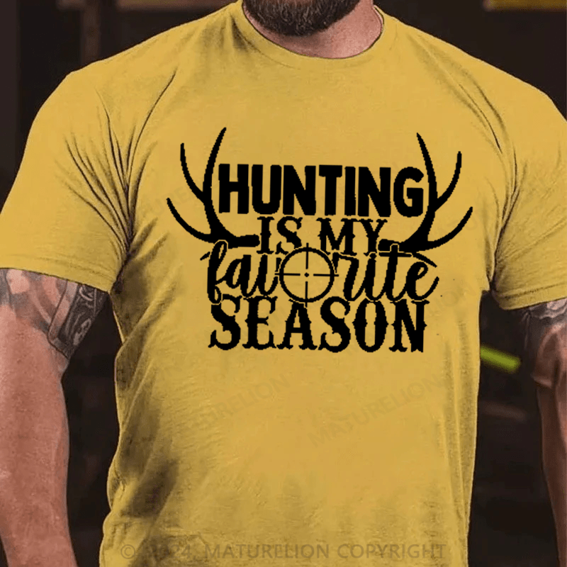 Maturelion Hunting is My Favorite Season Funny Deer Hunting T-Shirt