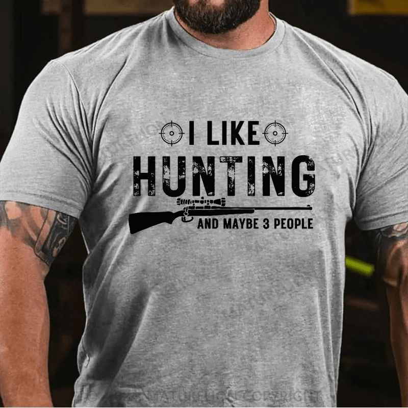 Maturelion I Like Hunting And Maybe 3 People Shirt