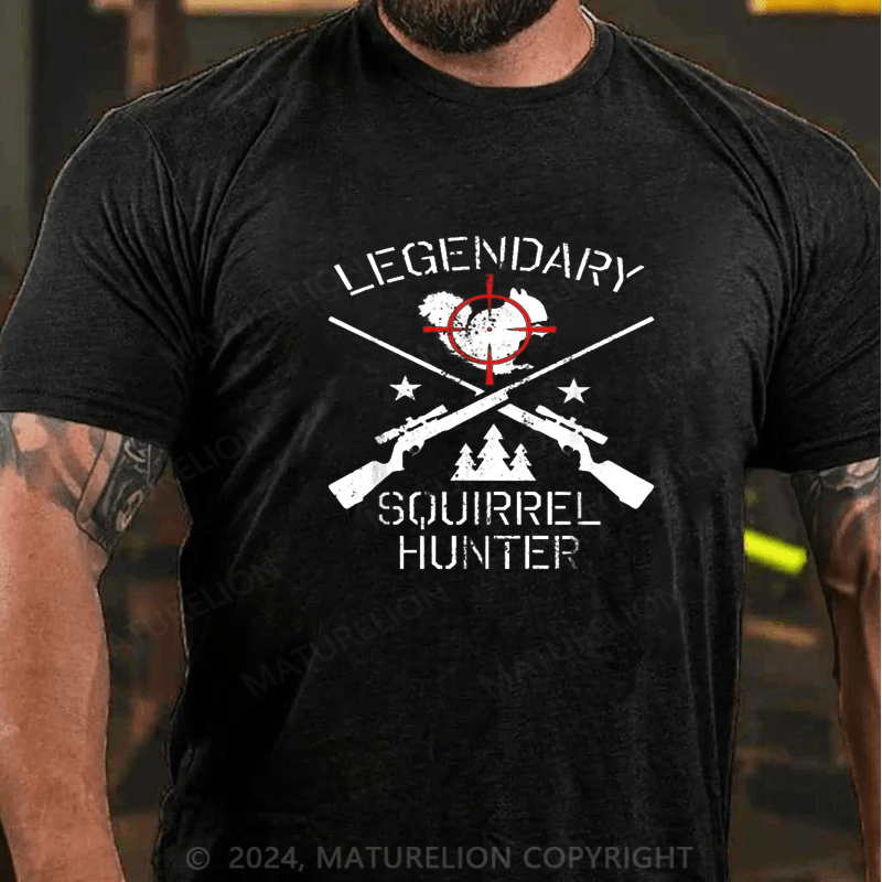 Maturelion Legendary Squirrel Hunting Animal Hunter T-Shirt