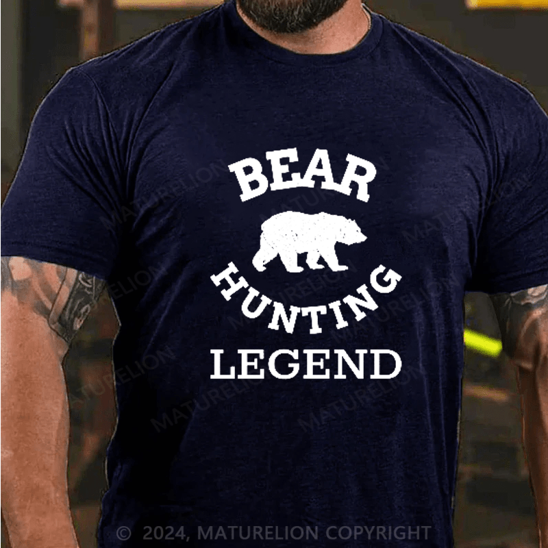 Maturelion Bear Hunting Legend T-Shirt