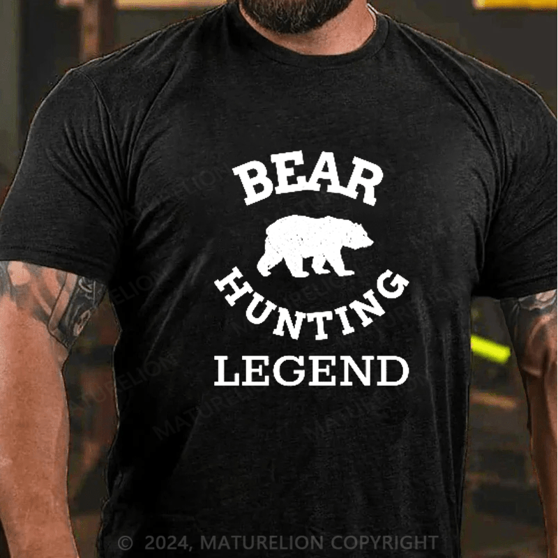 Maturelion Bear Hunting Legend T-Shirt