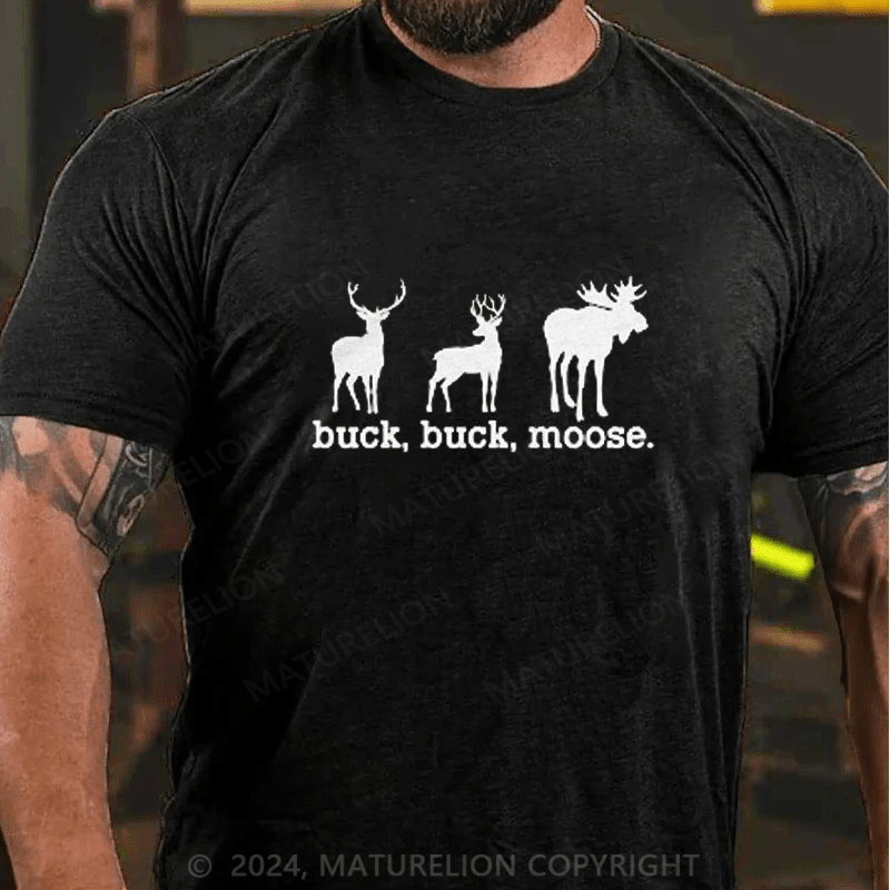 Maturelion Buck Buck Moose Men's T-Shirt