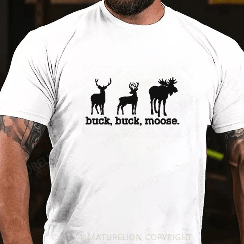 Maturelion Buck Buck Moose Men's T-Shirt