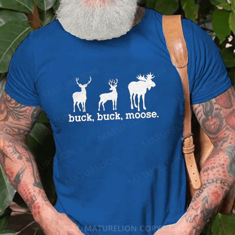 Maturelion Buck Buck Moose Men's T-Shirt