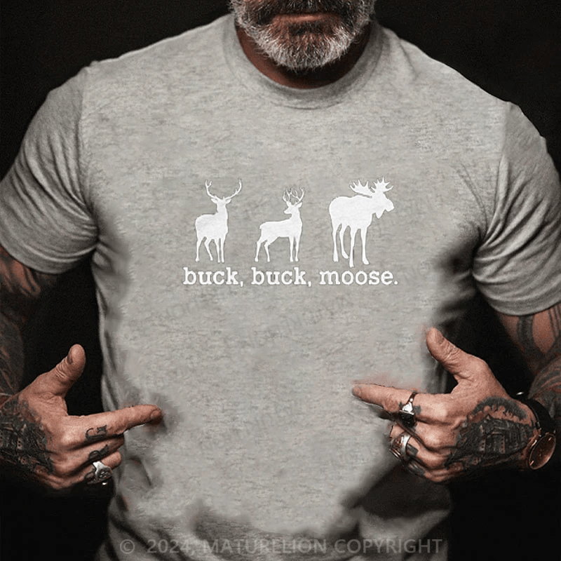 Maturelion Buck Buck Moose Men's T-Shirt