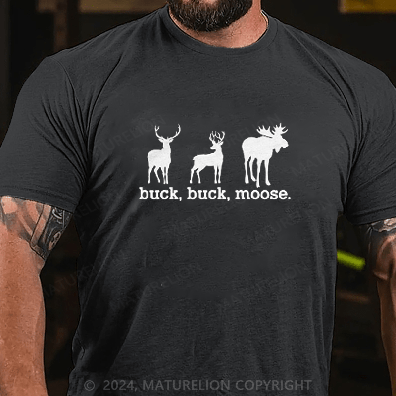 Maturelion Buck Buck Moose Men's T-Shirt