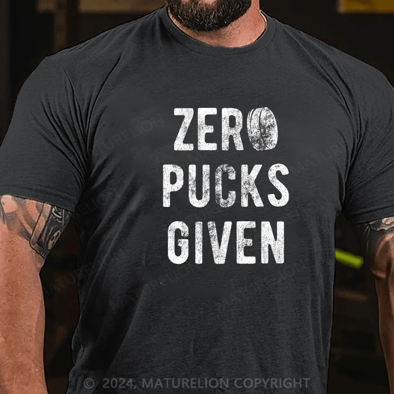 Maturelion Zero Pucks Given T-Shirt