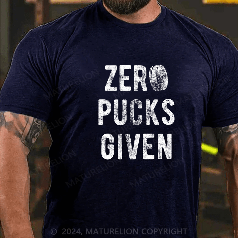 Maturelion Zero Pucks Given T-Shirt