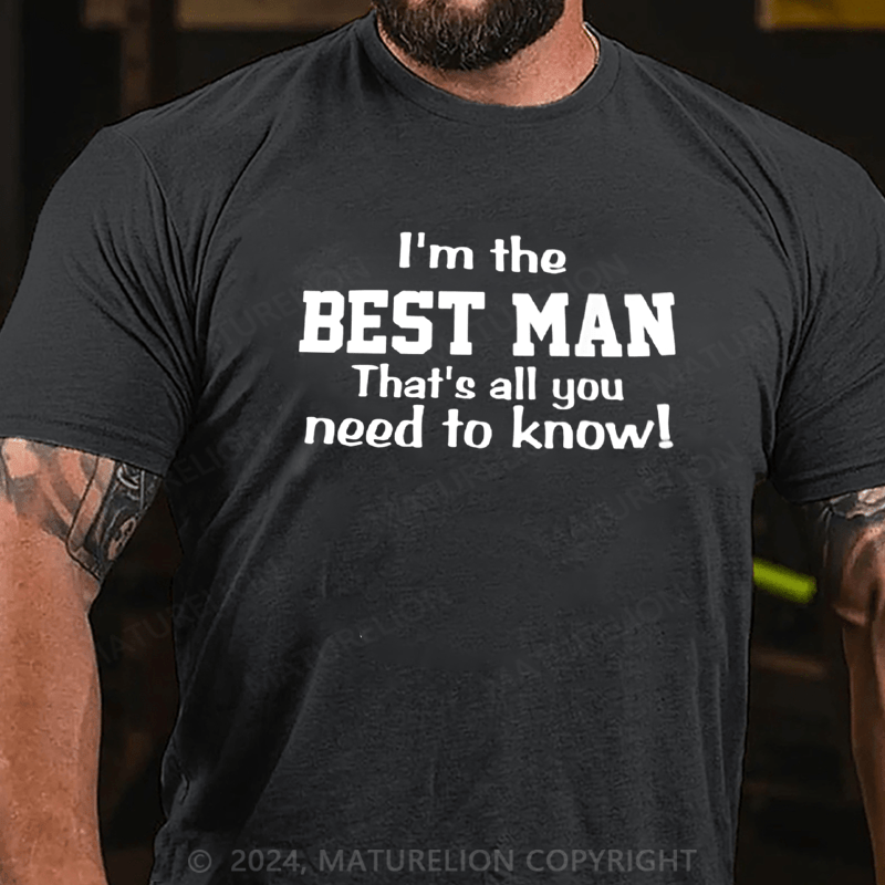 Maturelion Funny Best Man T-Shirt