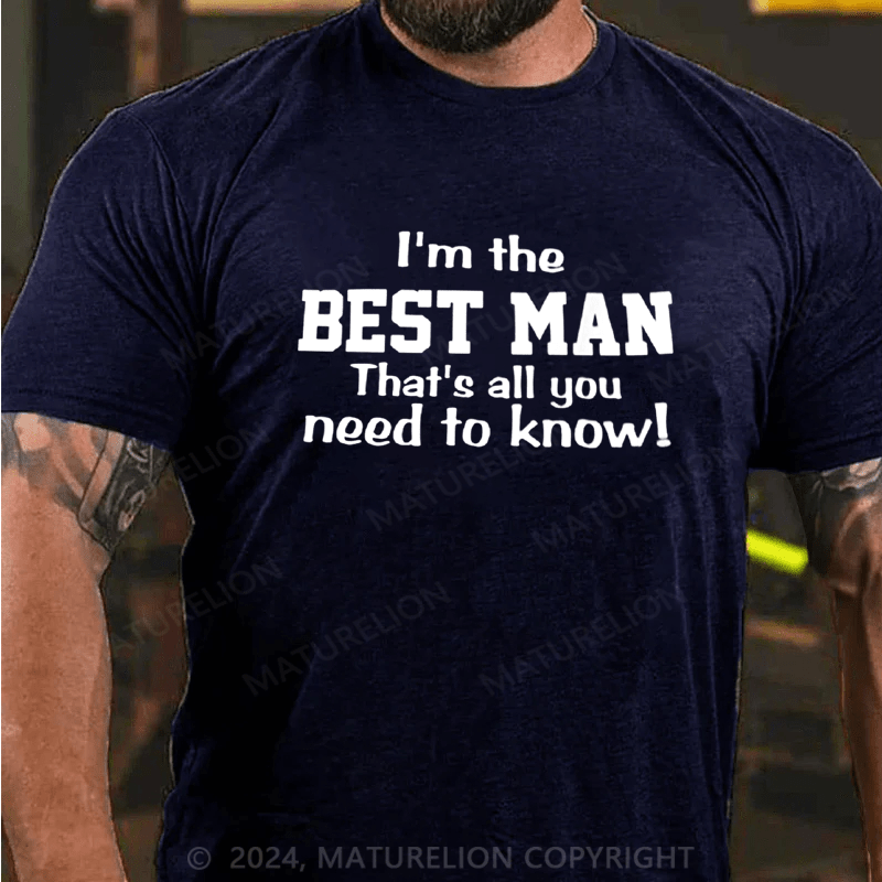 Maturelion Funny Best Man T-Shirt