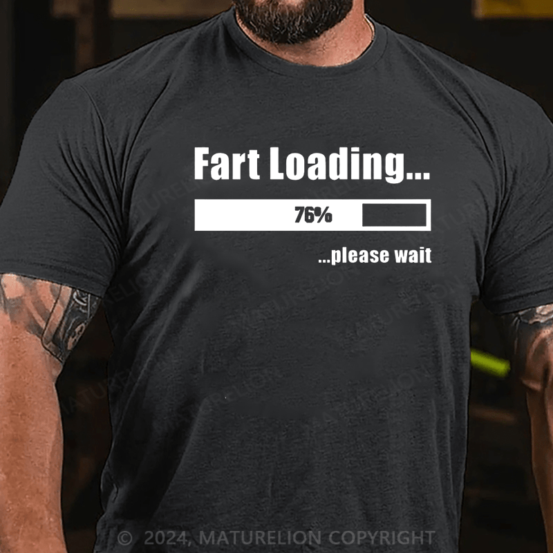 Maturelion Fart Loading Funny T-shirt