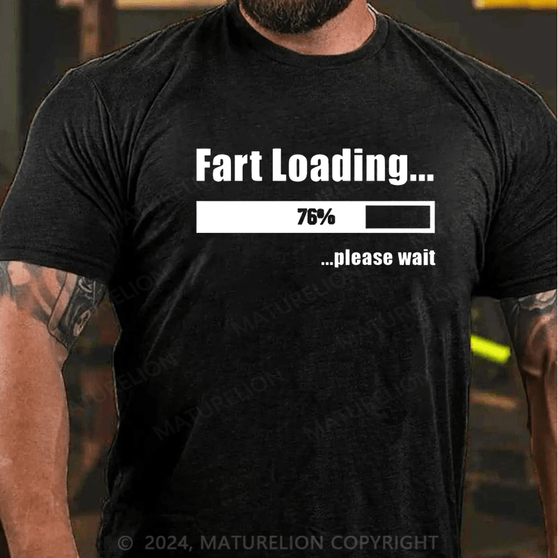 Maturelion Fart Loading Funny T-shirt