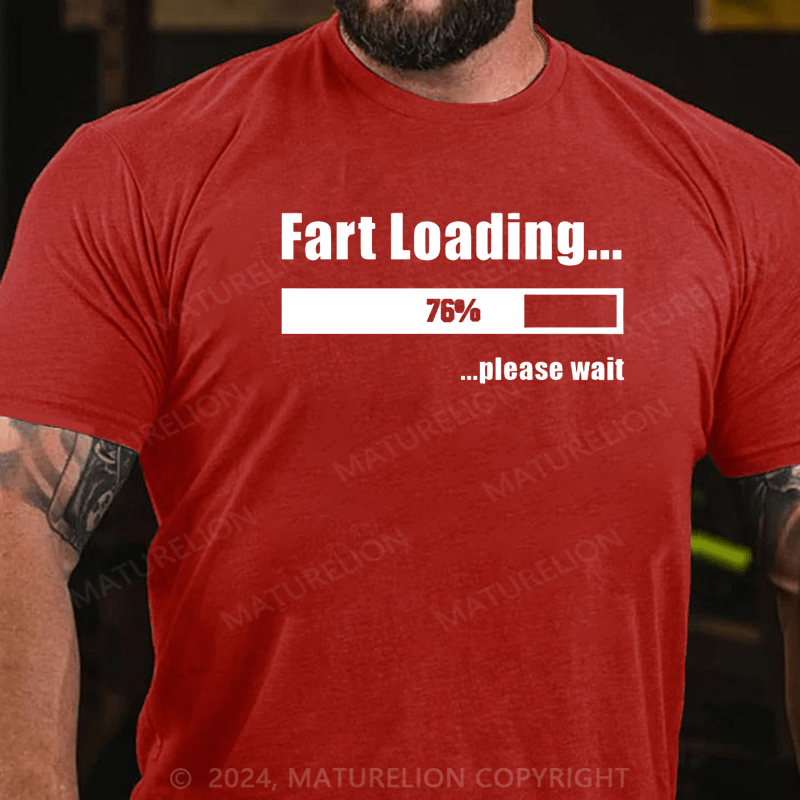 Maturelion Fart Loading Funny T-shirt